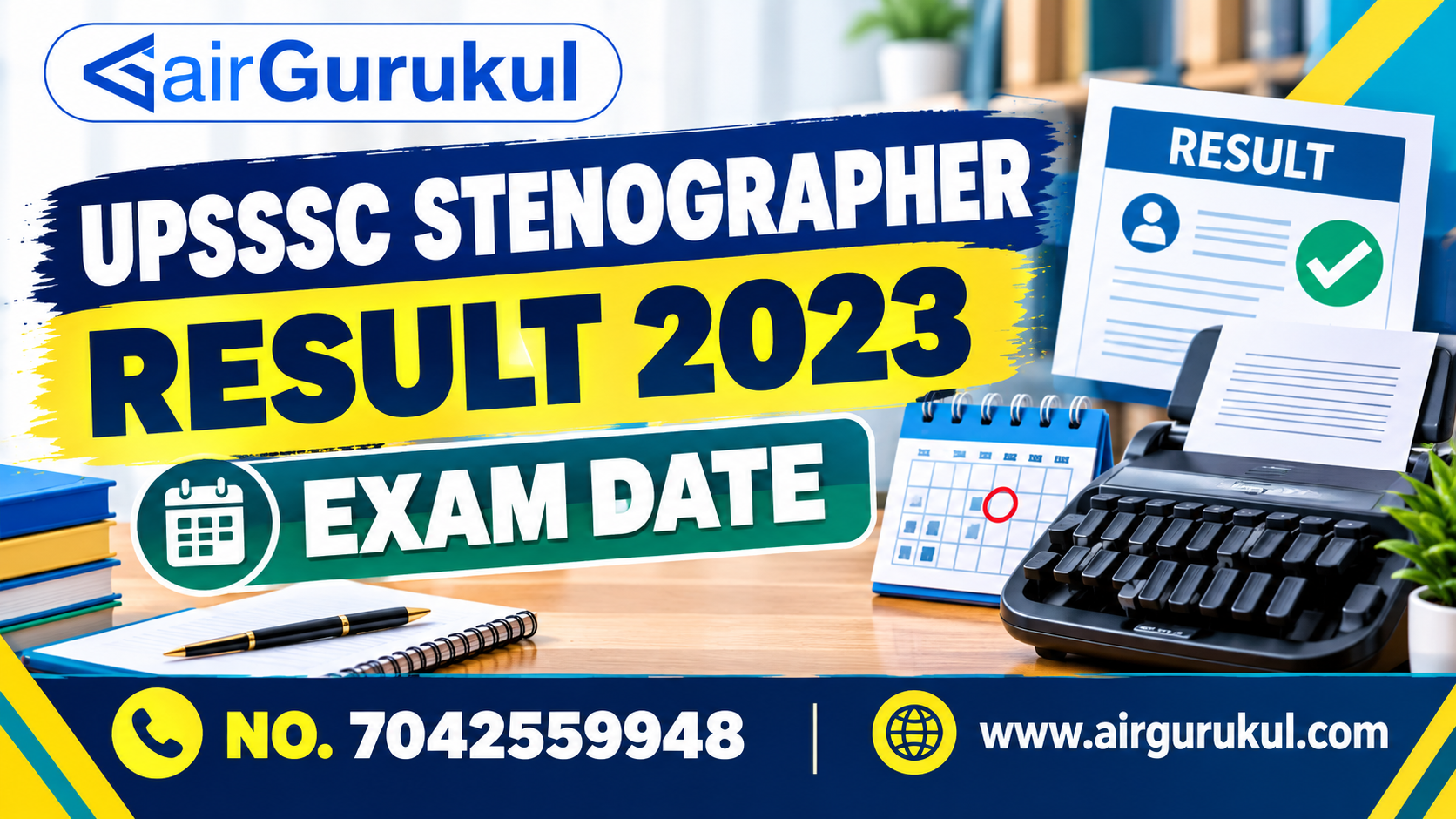 UPSSSC Stenographer Skill Test Result 2023: Check Result, Exam Date and Latest Updates – airGurukul